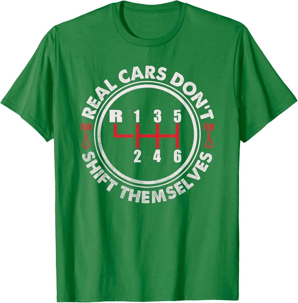 Real Cars Dont Shift Themselves Funny Auto Racing Unisex T-Shirt