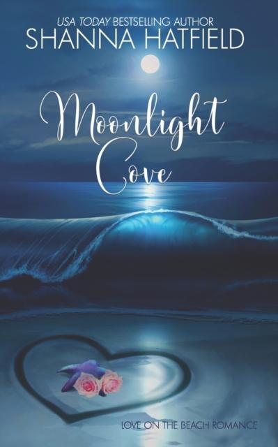 The Moonlight Cove : A Sweet Beach Romance : 1 Book