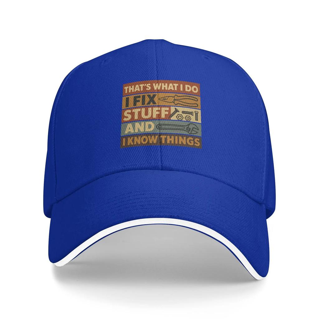 Summer Casual Baseball Cap Thats What I Do I Fix Stuff and I Know Things Rock Hip Hop Hats For Women Unisex High Quality Cap