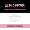 BLACKPINK — Игровая купон-карта