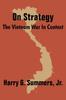 The On Strategy : The Vietnam War In Context Book