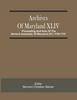 Книга Archives Of Maryland XLIV; Proceeding And Acts Of The General Assembly Of Maryland (21) 1745-1747