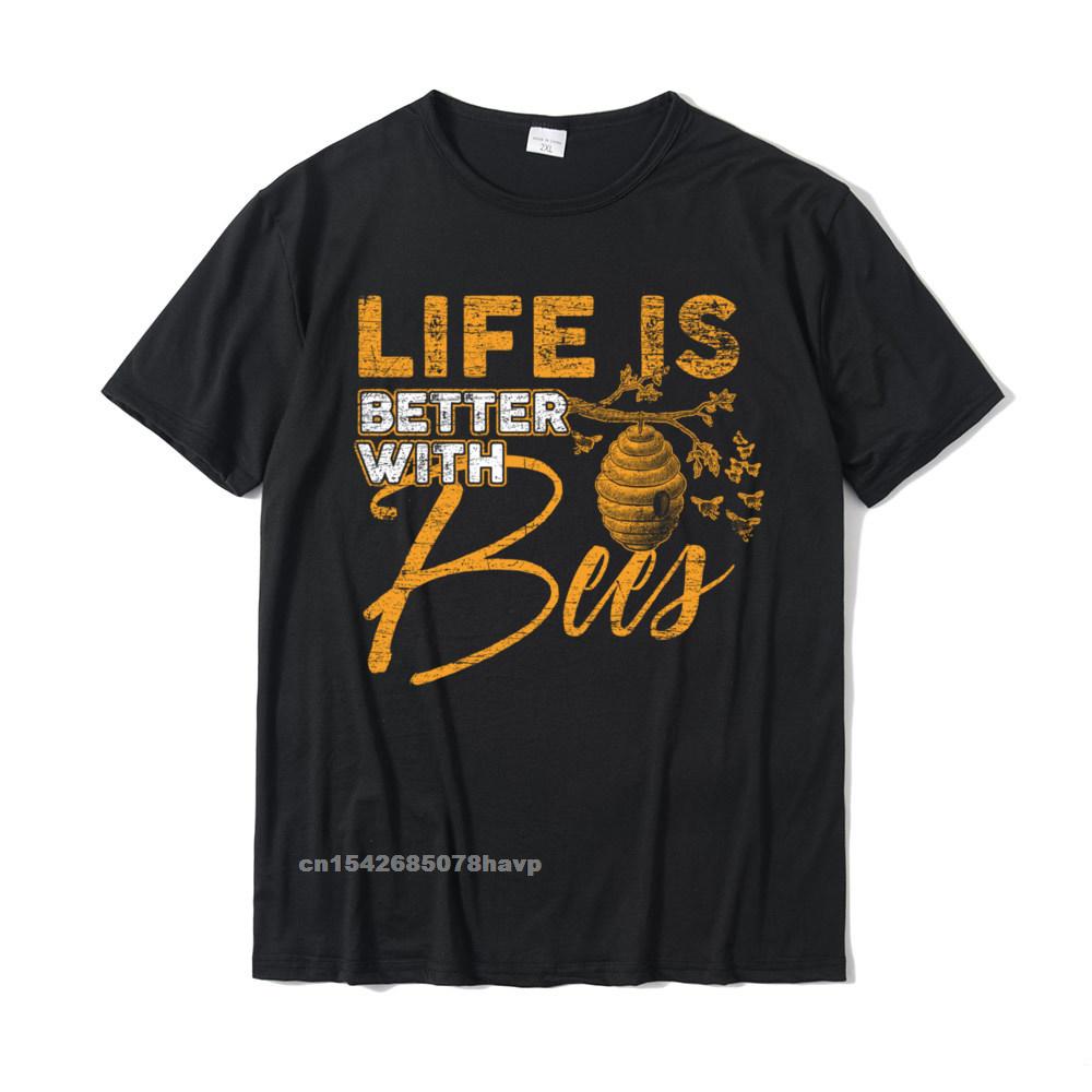Life Is Better With Bees Bee Tshirts Homme T Shirt Popular Party Cotton Unisexs Top TShirts Printed