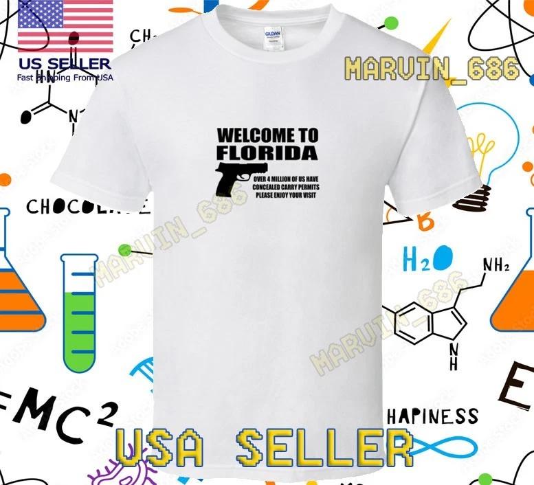 NEW SHIRT WELCOME TO FLORIDA NRA GUN RACING LOGO T-Shirt FUNNY SIZE S-5XL