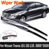 Для Nissan Teana J31 J32 L33 2003 ~ автомобильные щетки стеклоочистителей передние дворники автомобильные аксессуары 2008 2013 2014 2015 2016 J