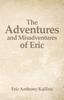 Книга The Adventures and Misadventures of Eric