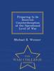 The Preparing To Be Deceived : Counterdeception At the Operational Level of War - War College Series Book