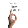 Книга I Know You Try