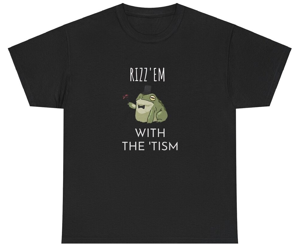 New Rizz Em With The Tism Shirt Funny Autism Cursed Frog Dank Meme Silly Ironic Unisex T-Shirt