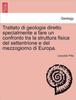 Книга Trattato Di Geologia Diretto Specialmente a Fare Un Confronto Tra La Struttura Fisica Del Settentrione E Del Mezzogiorno Di Europa.