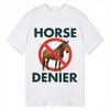 Fun Anti Horse Printed Tshirt Funny No Horse Pattern Breathable Cotton Short Sleeved Daily Streetwear T Shirt