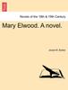Книга Mary Elwood. a Novel.