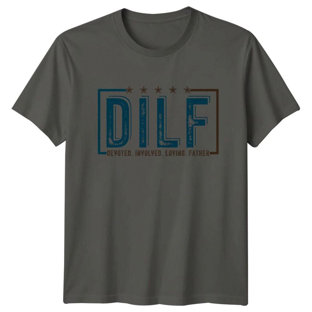 Dilf Devoted Involved Loving Father Unisexs TShirt Fathers Day Gift For Him