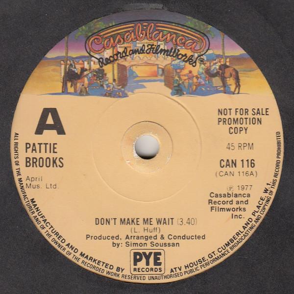 7inch Record PATTIE BROOKS - Don't Make Me Wait CAN116PROMO Casablanca 1977 UK Dance & Electronica Used