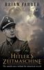 Книга Hitlers Zeitmaschine The Untold Story Behind The Historical Record by Brian Farber - Paperback