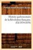 Книга Histoire Parlementaire De La Revolution Francaise, (Ed.1834-1838)