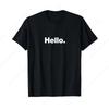 Hello T-shirt Round Neck Short Sleeves Tee Shirt Tops