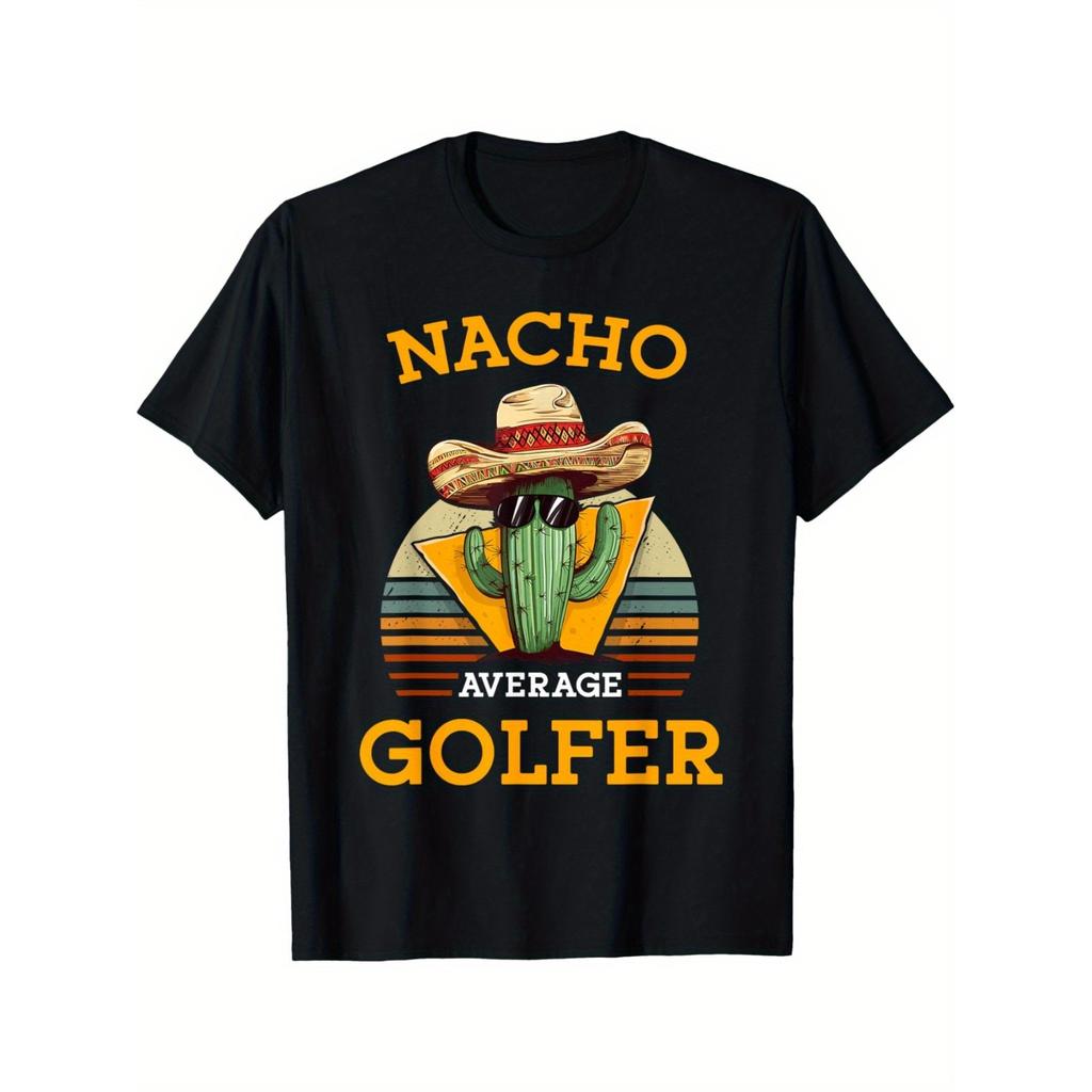 Nacho Average Golfer Cactus Sombrero Graphic Tee Breathable Cotton T-Shirt Funny Gift