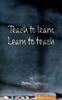 Книга Teach To Learn, Learn To Teach