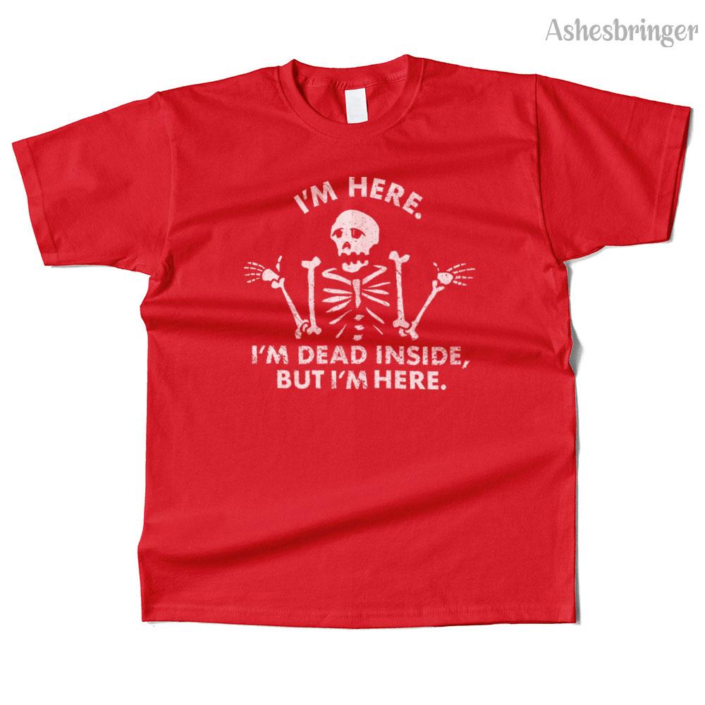 Unisexs Cotton I'm Dead Inside, But I'm Here. Graphic Funny T Shirt Street Casual Style Tee for Unisex and Women