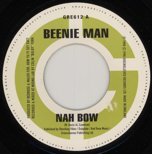 7-дюймовая пластинка BEENIE MAN - Nah Bow GRE612 Greensleeves Re 1998 UK Регги, Ска и Даб Б/у