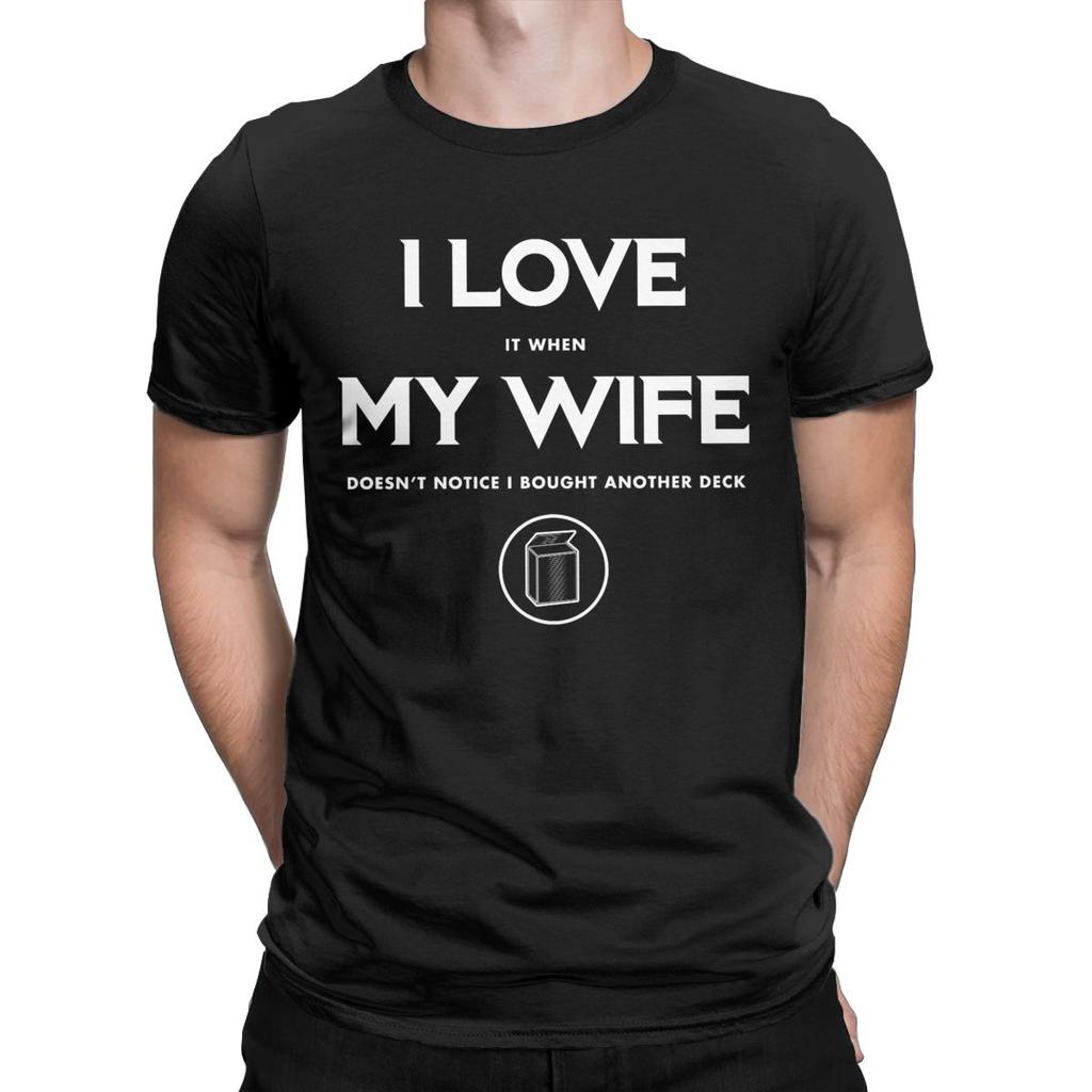 I LOVE MY WIFE Funny MTG Magic Gathering Men's T Shirt Casual Tee Shirt Short Sleeve Crewneck T-Shirts 100% Cotton Printed Tops