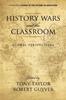 The History Wars and the Classroom : Global Perspectives Book