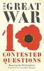 Книга The Great War : Ten Contested Questions