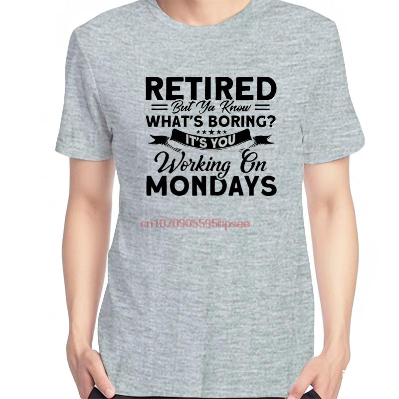 Retireunisext Pension Pensioner Funny Graphic T Shirts Cotton New Shirts And Tshirts Unisex Short Sleeve Tshirts Print T Shirt