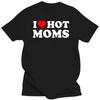 I Love Hot Moms Women T Shirt Funny Red Heart Love Moms Short Sleeve Printed Streetwear Hip Hop Loose Style T-Shirts Clothing