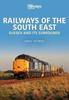 Книга Railways of the South East: Sussex and Its Surrounds