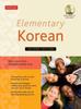 The Elementary Korean : Second Edition (Includes Access To Website for Native Speaker Audio Recordings) Book