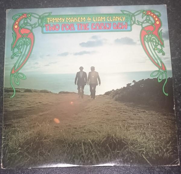 LP Пластинка MAKEM & CLANCY - Two For The Early Dew BLB1007 Blackbird Recor 1978 Ирландия Фолк Б/У