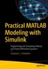 The Practical MATLAB Modeling with Simulink : Programming and Simulating Ordinary and Partial Differential Equations Book