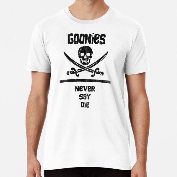 Goonies Never Say Die! T-Shirt S-5XL Best T-Shirt