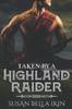 Книга Taken by a Highland Raider : 1