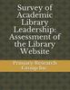 Survey of Academic Library Leadership: Assessment of the Library Website