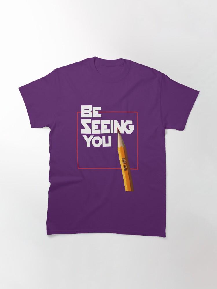John Wick Be seeing you Classic T-Shirt