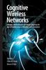 Книга Cognitive Wireless Networks : Concepts, Methodologies and Visions Inspiring the Age of Enlightenment of Wireless Communications