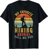 My Favorite Hiking Buddies Call Me Dad Family Trip Gift Unisex T-Shirt