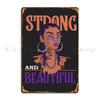 Women Empowerment Message Be Strong Metal Sign Create Garage Wall Decor Custom Pub Tin Sign Poster