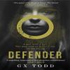 Defender by G X Todd Paperback Book 9781472233103
