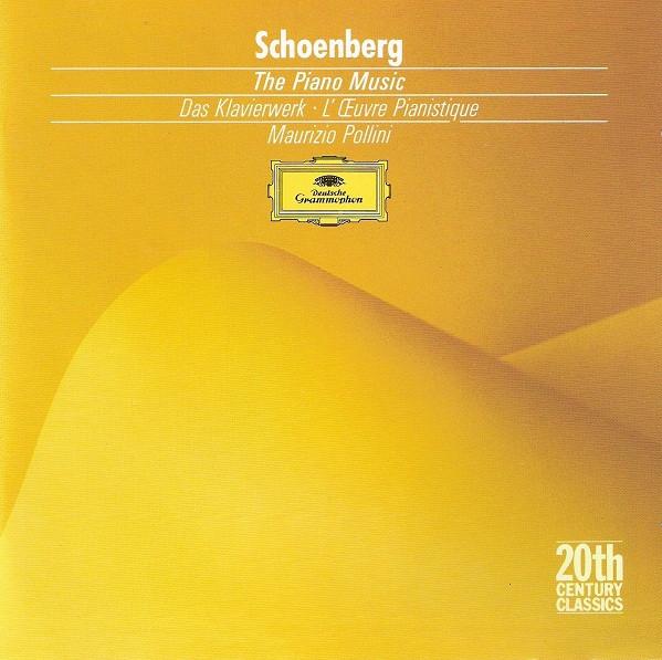 CD SCHOENBERG, A. - Schoenberg: The Piano Music 4232492 Deutsche Grammo 1988 US Classical Used