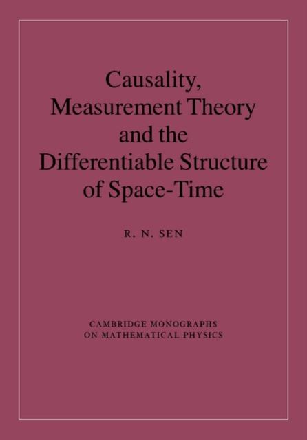 The Causality, Measurement Theory and the Differentiable Structure of Space-Time Book