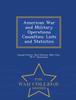 The American War and Military Operations Casualties : Lists and Statistics - War College Series Book