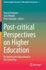 Книга Post-critical Perspectives On Higher Education : Reclaiming the Educational In the University : 3