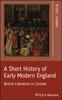 Книга A Short History of Early Modern England : British Literature In Context