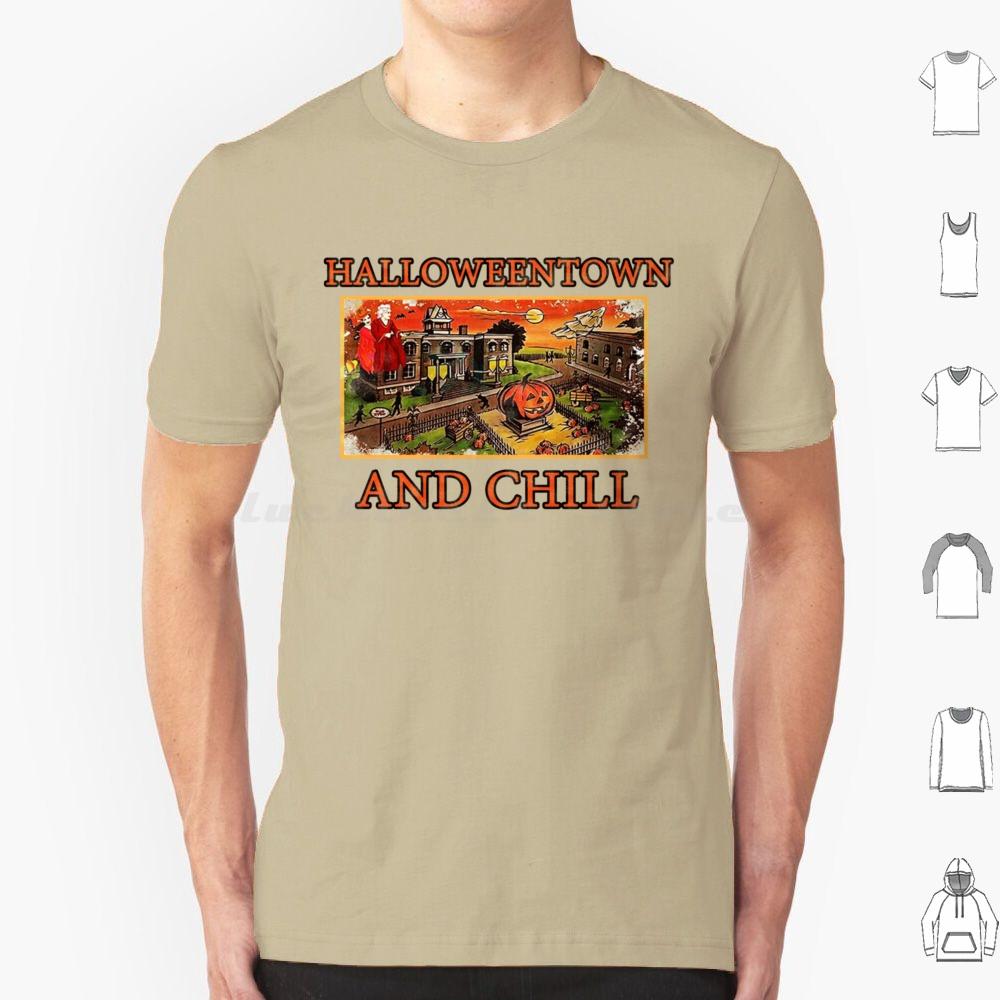 Halloweentown And Chill T Shirt 6xl Cotton Cool Tee Halloweentown Halloweentown University Halloween Halloweentown And Chill