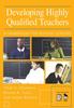 Книга Developing Highly Qualified Teachers : A Handbook for School Leaders