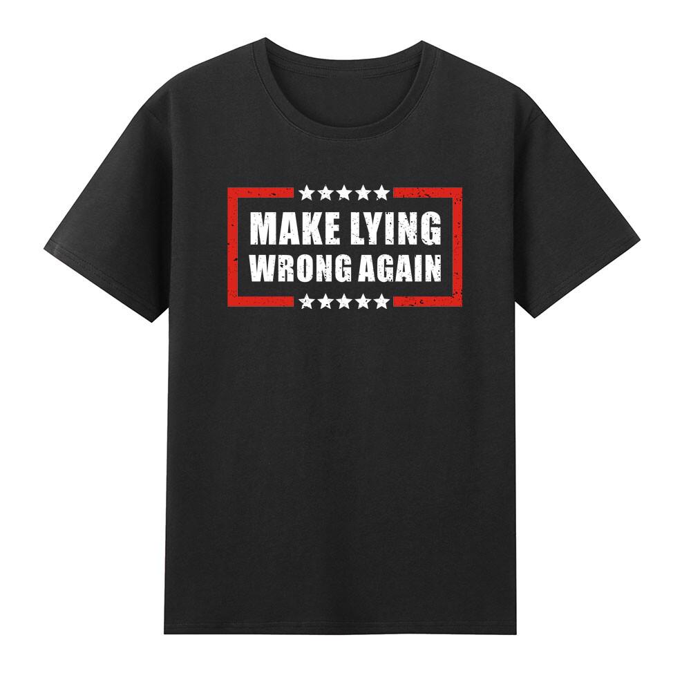 Make Lying Wrong Again Patriotic Political Us Flag TShirt